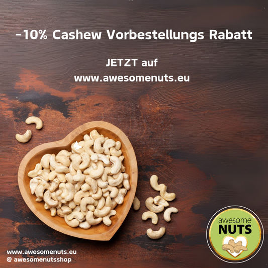 -10% auf Cashew-Vorbestellungen! 🎉