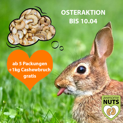 Osteraktion: 1kg Cashewbruch gratis - ab 5 beliebigen Packungen